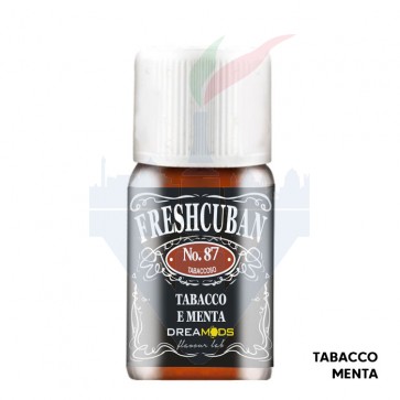 FRESH CU BAN No.87 - Tabaccosi - Aroma Concentrato 10ml - Dreamods