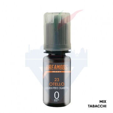 OTELLO No.23 - Tabaccosi - Liquido Pronto 10ml - Dreamods