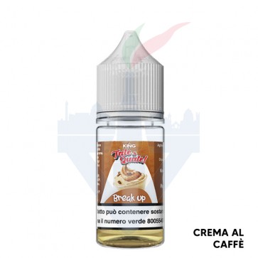 BREAK UP - Tale e Quale - Mix Series 10ml - King Liquid