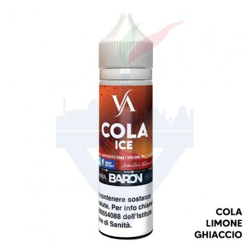 COLA ICE - Baron Series - Aroma - Shot 20 su 60 - Valkiria