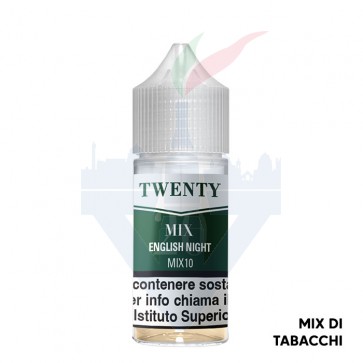 ENGLISH NIGHT - Twenty Mix - Mix Series 10ml - TNT Vape CON TASSELLO