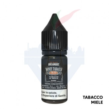 HONEY TOBACCO - Aroma Concentrato 10ml - Dreamods CON TASSELLO