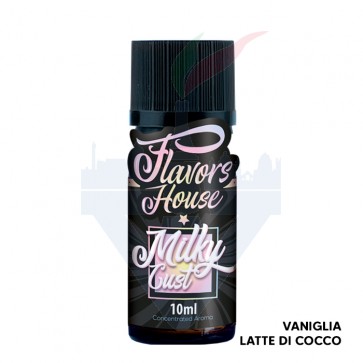 MILKY CUST - Flavour House - Aroma Concentrato 10ml - Eliquid France