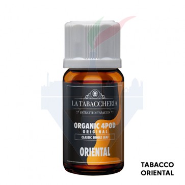 ORIENTAL - Organic 4 Pod - Aroma Concentrato 10ml - La Tabaccheria